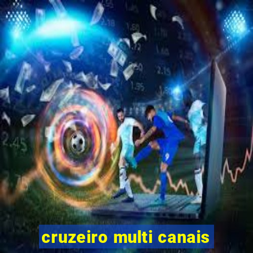 cruzeiro multi canais